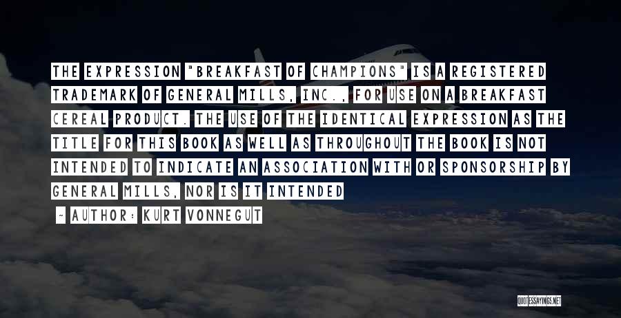 Breakfast Of Champions Quotes By Kurt Vonnegut