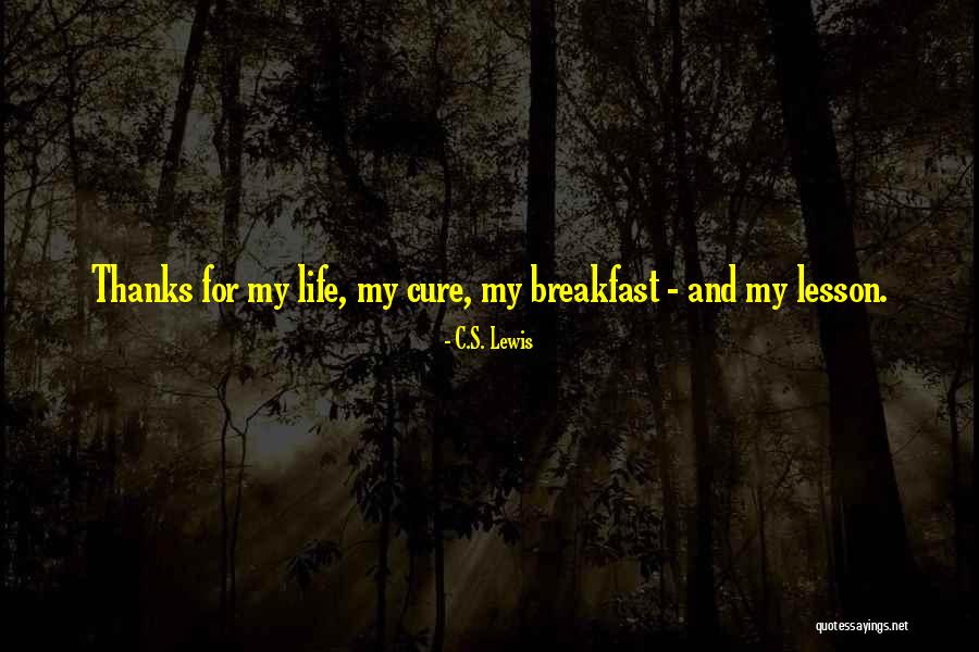Breakfast Quotes By C.S. Lewis Breakfast Quotes By C.S. Lewis
