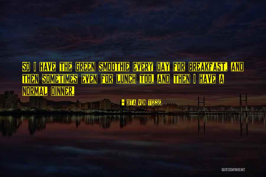 Breakfast Quotes By Dita Von Teese Breakfast Quotes By Dita Von Teese