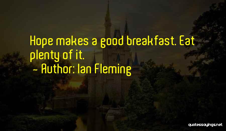 Breakfast Quotes By Ian Fleming