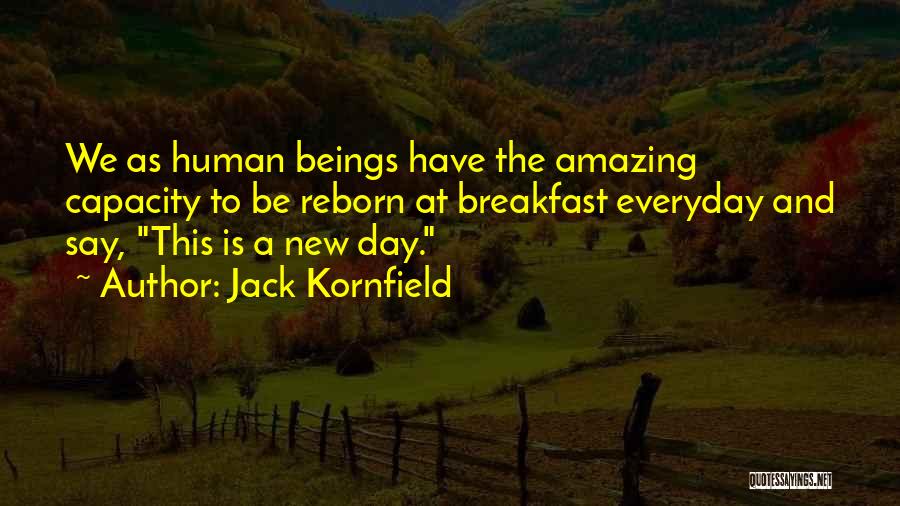 Breakfast Quotes By Jack Kornfield