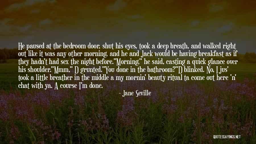 Breakfast Quotes By Jane Seville