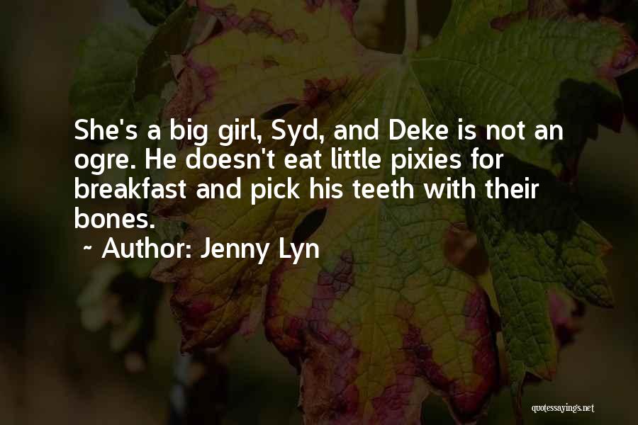 Breakfast Quotes By Jenny Lyn