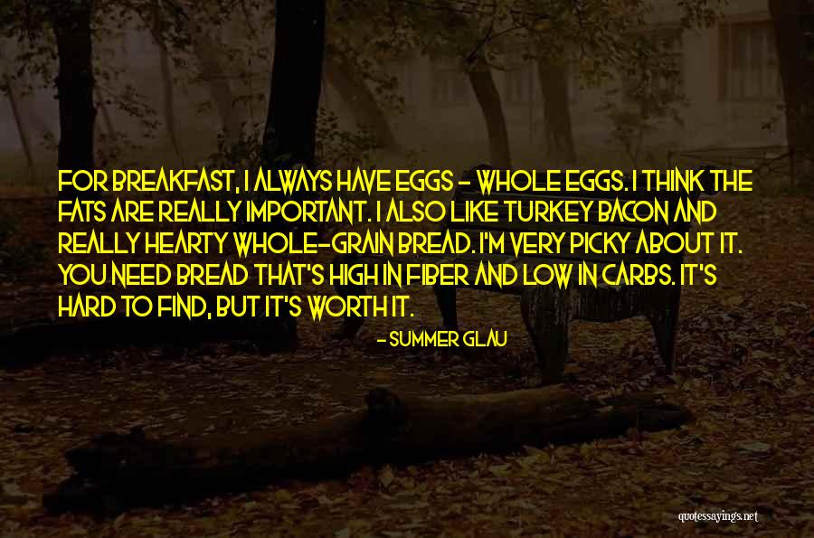 Breakfast Quotes By Summer Glau