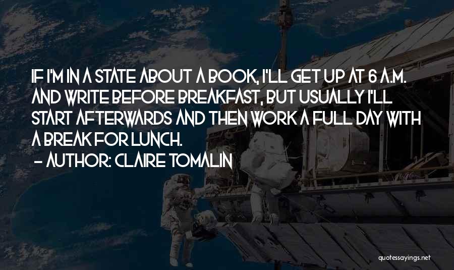 Breakfast To Start The Day Quotes By Claire Tomalin