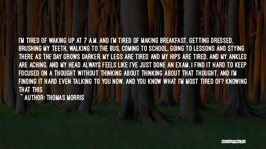 Breakfast To Start The Day Quotes By Thomas Morris