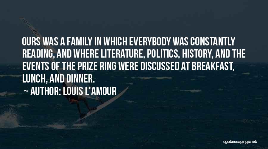 Breakfast With Family Quotes By Louis L'Amour