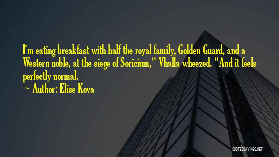 Breakfast With My Family Quotes By Elise Kova