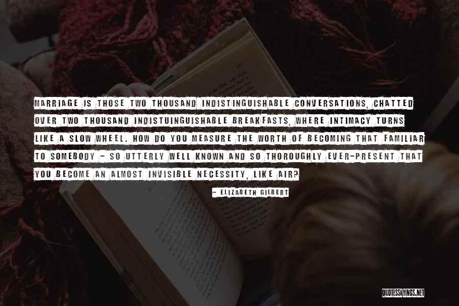 Breakfasts Quotes By Elizabeth Gilbert Breakfasts Quotes By Elizabeth Gilbert