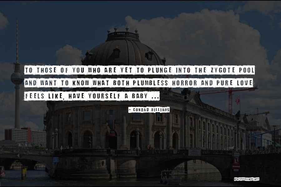 Breakfeast Quotes By Conrad Williams Breakfeast Quotes By Conrad Williams