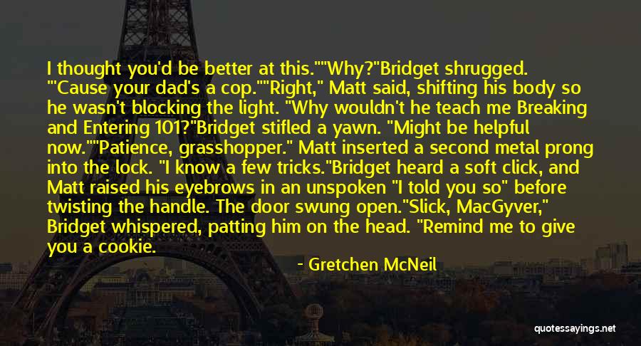 Breaking And Entering Quotes By Gretchen McNeil