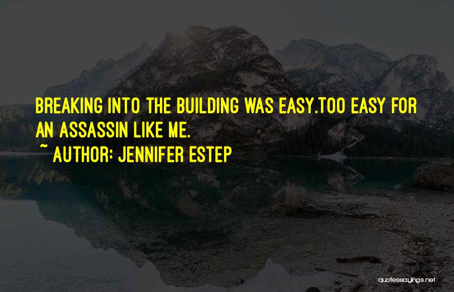 Breaking And Entering Quotes By Jennifer Estep