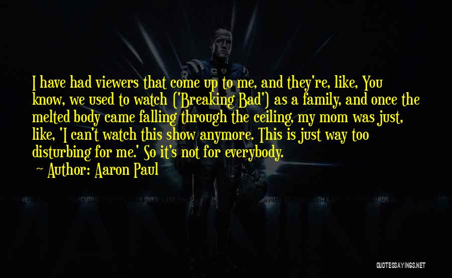 Breaking Bad And Quotes By Aaron Paul