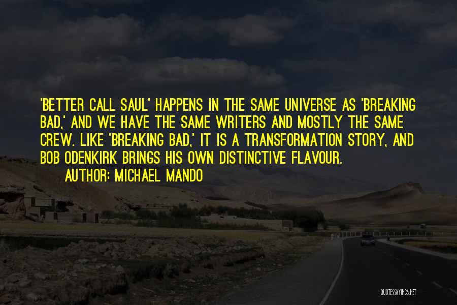 Breaking Bad And Quotes By Michael Mando