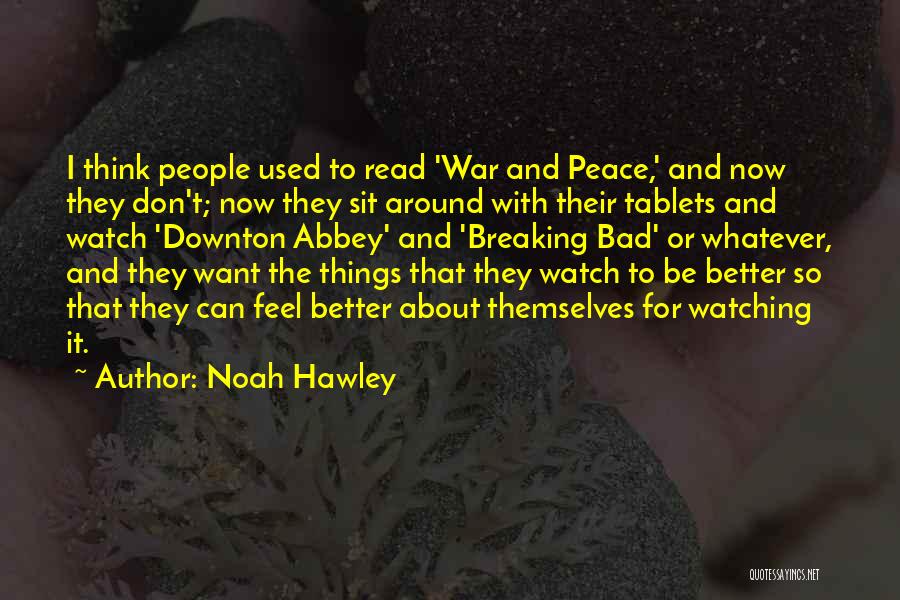 Breaking Bad And Quotes By Noah Hawley