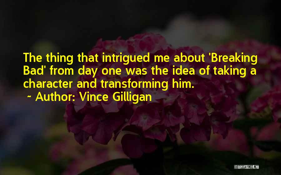 Breaking Bad And Quotes By Vince Gilligan