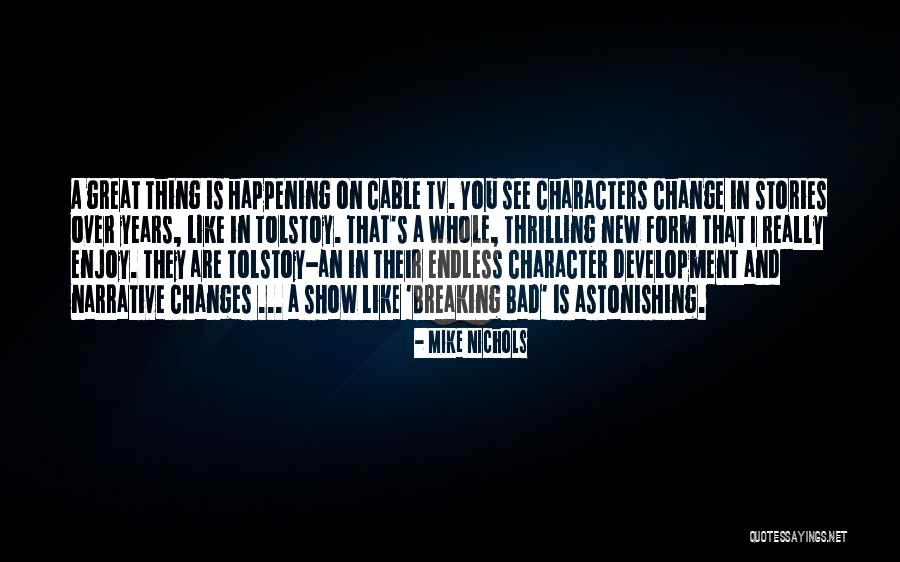 Breaking Bad Mike Quotes By Mike Nichols Breaking Bad Mike Quotes By Mike Nichols