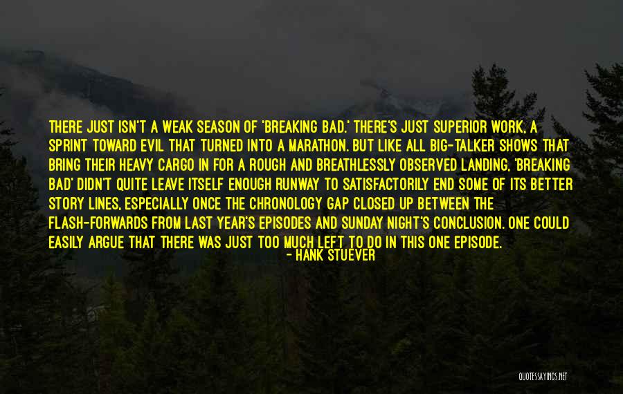 Breaking Bad Season 1 Episode 3 Quotes By Hank Stuever Breaking Bad Season 1 Episode 3 Quotes By Hank Stuever