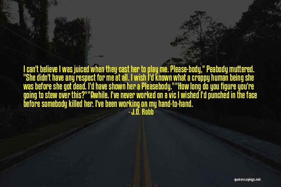 Breaking Bad Season 5 Episode 16 Quotes By J.D. Robb Breaking Bad Season 5 Episode 16 Quotes By J.D. Robb