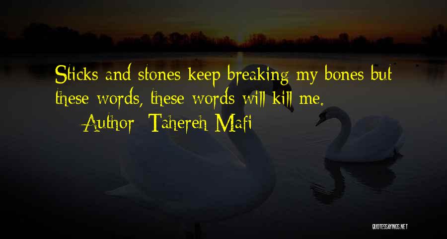 Breaking Bones Quotes By Tahereh Mafi