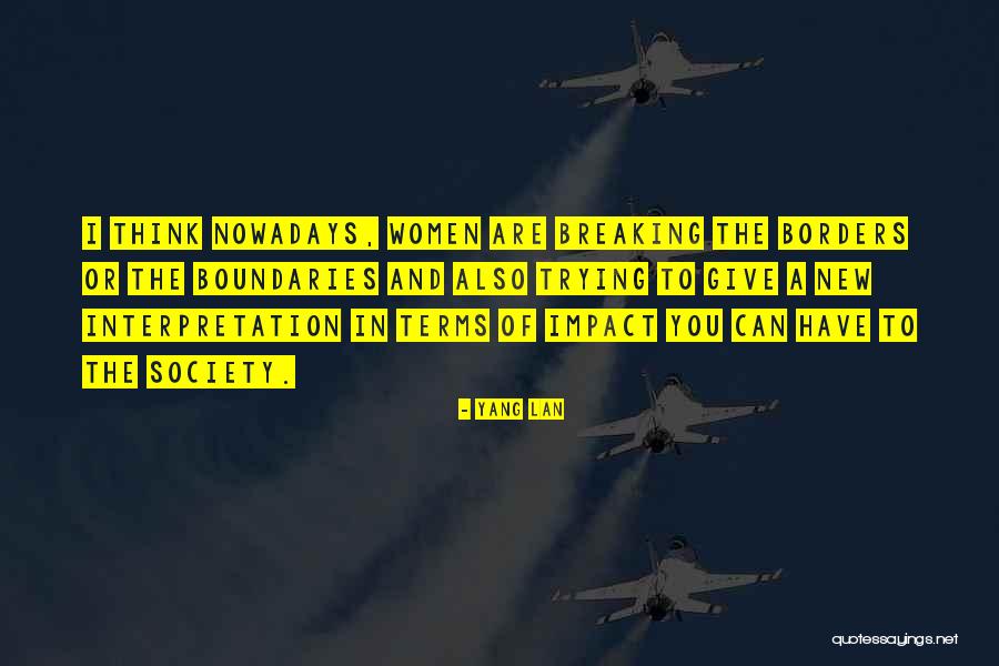 Breaking Borders Quotes By Yang Lan Breaking Borders Quotes By Yang Lan