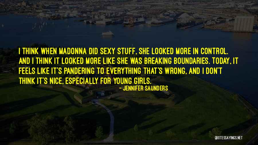 Breaking Boundaries Quotes By Jennifer Saunders