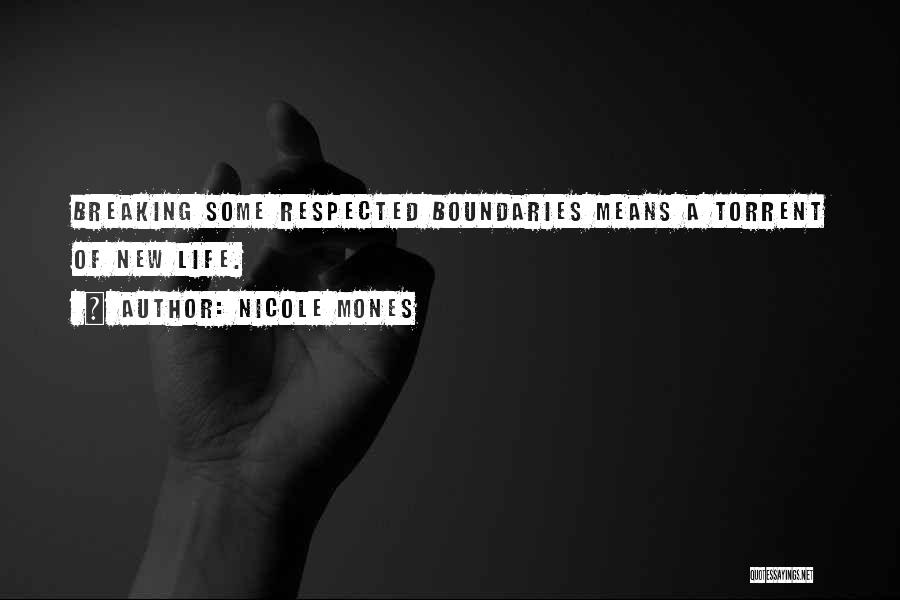 Breaking Boundaries Quotes By Nicole Mones