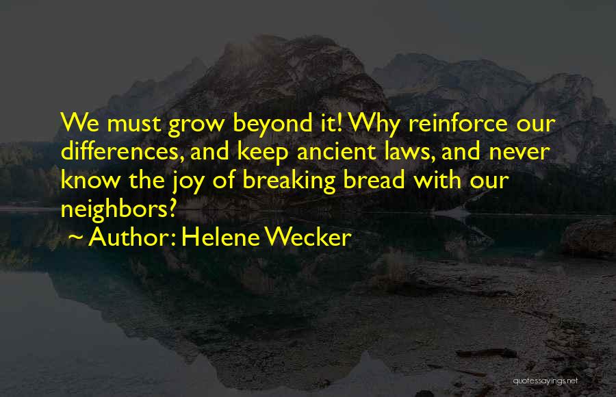 Breaking Bread Quotes By Helene Wecker
