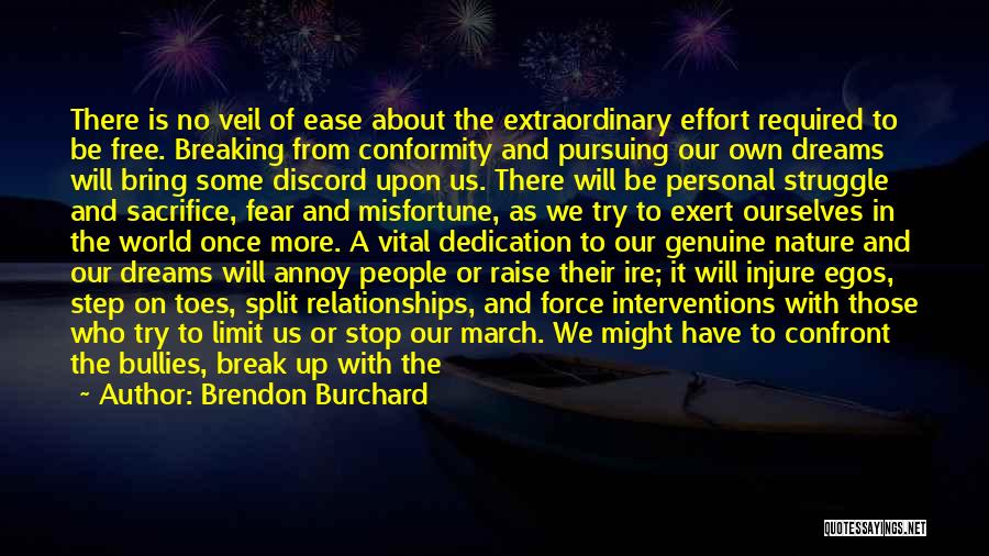 Breaking Dreams Quotes By Brendon Burchard