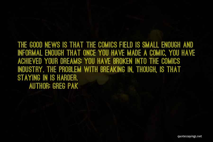 Breaking Dreams Quotes By Greg Pak