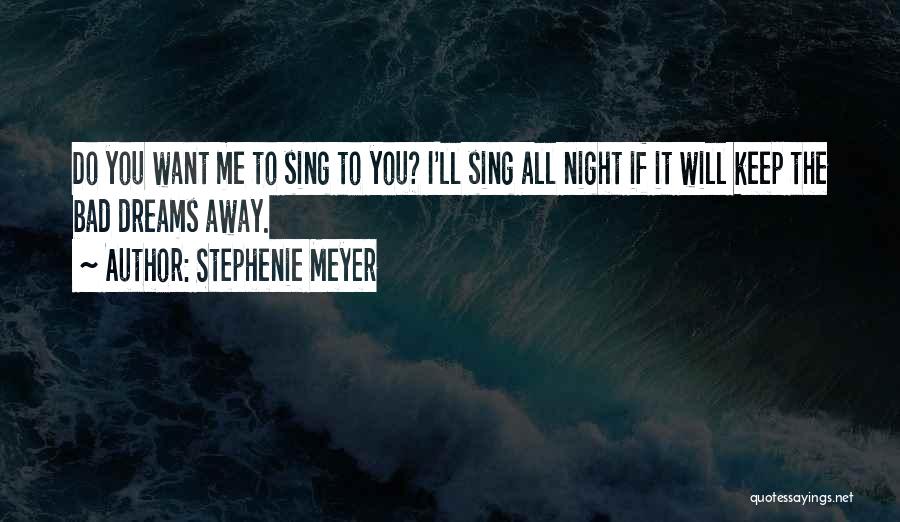 Breaking Dreams Quotes By Stephenie Meyer