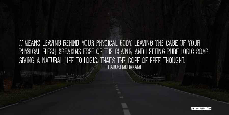 Breaking Free From Chains Quotes By Haruki Murakami Breaking Free From Chains Quotes By Haruki Murakami