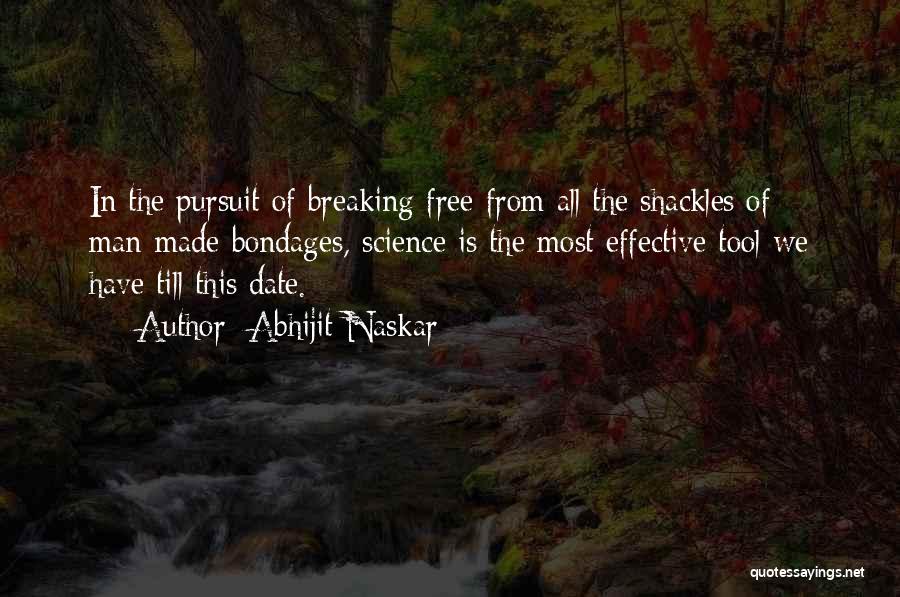 Breaking Free From Society Quotes By Abhijit Naskar