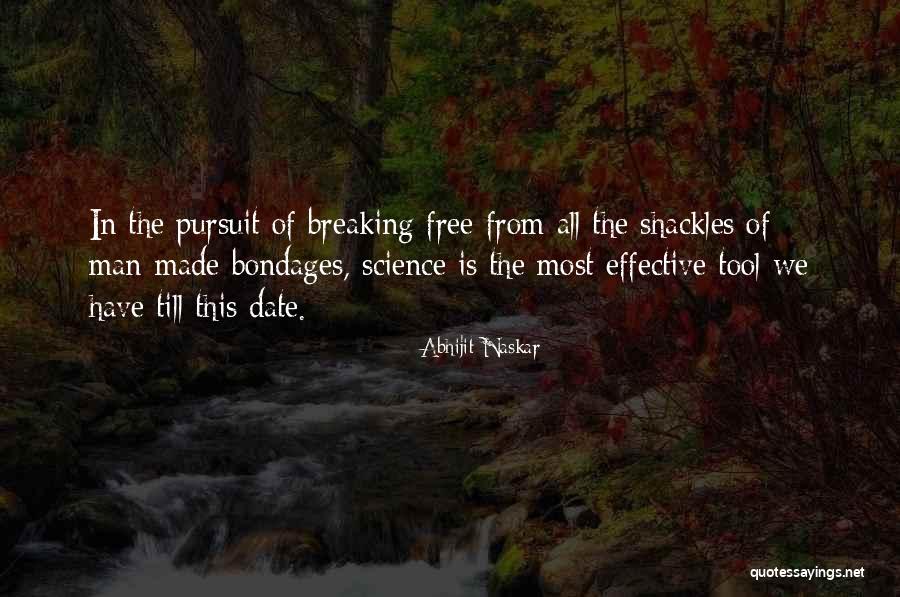 Breaking Free Quotes By Abhijit Naskar