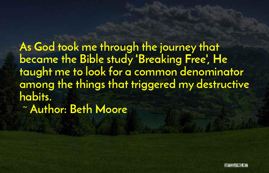Breaking Free Quotes By Beth Moore