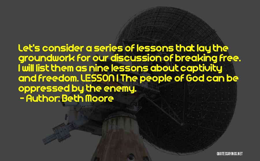 Breaking Free Quotes By Beth Moore