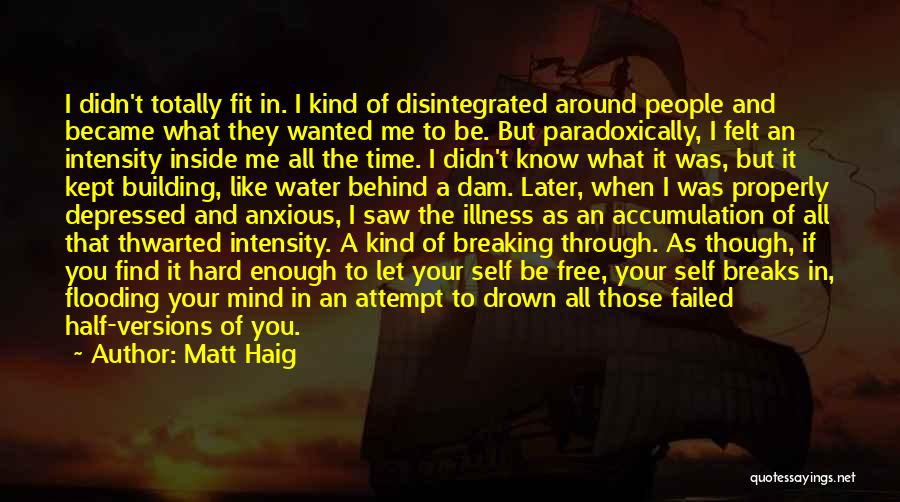 Breaking Free Quotes By Matt Haig