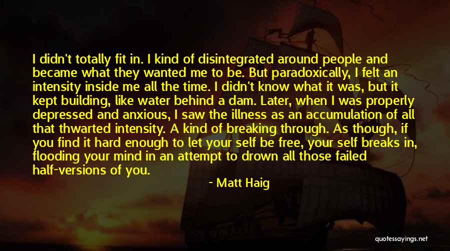 Breaking Free Quotes By Matt Haig