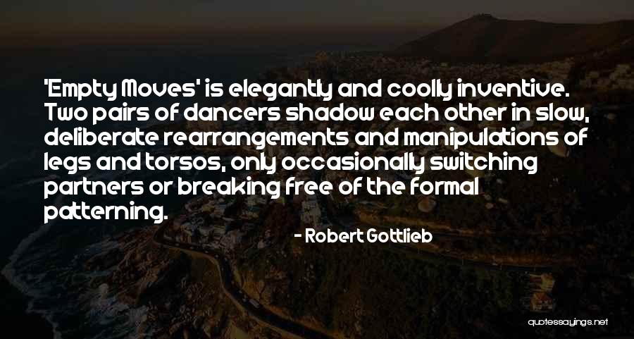 Breaking Free Quotes By Robert Gottlieb