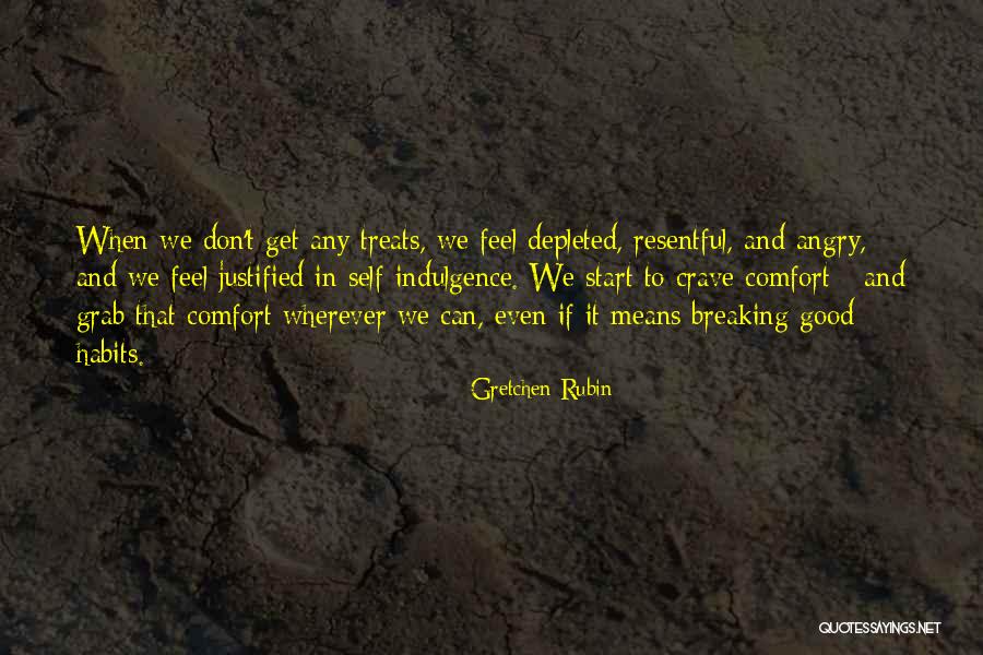 Breaking Habits Quotes By Gretchen Rubin Breaking Habits Quotes By Gretchen Rubin