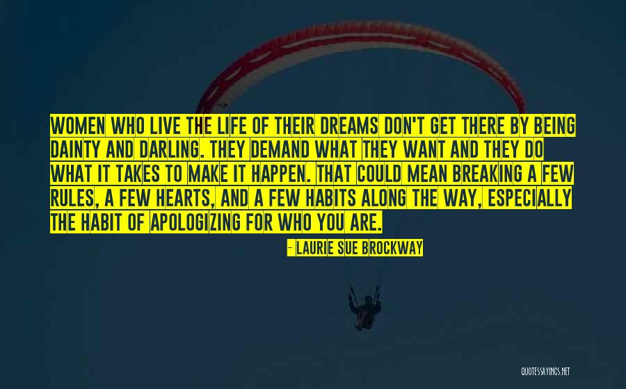 Breaking Habits Quotes By Laurie Sue Brockway Breaking Habits Quotes By Laurie Sue Brockway