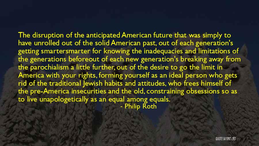 Breaking Habits Quotes By Philip Roth Breaking Habits Quotes By Philip Roth