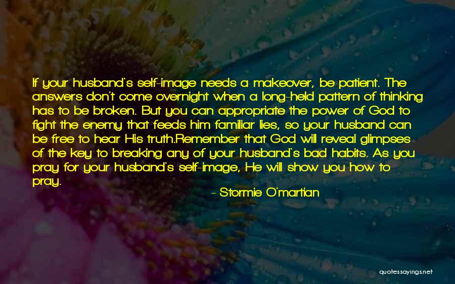 Breaking Habits Quotes By Stormie O'martian Breaking Habits Quotes By Stormie O'martian