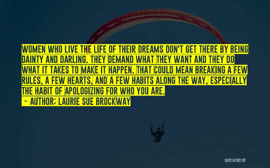 Breaking Hearts Quotes By Laurie Sue Brockway