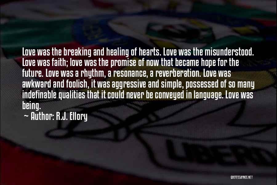 Breaking Hearts Quotes By R.J. Ellory