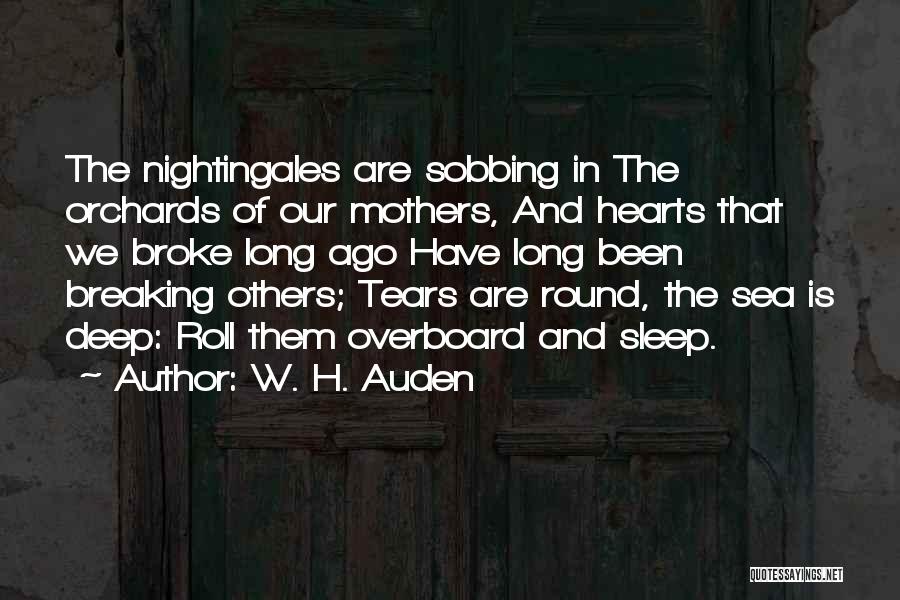 Breaking Hearts Quotes By W. H. Auden