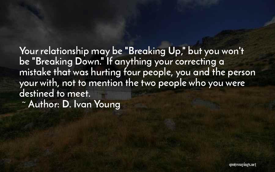 Breaking Marriage Quotes By D. Ivan Young