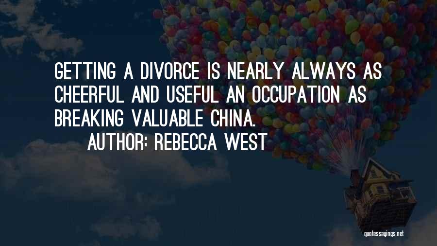 Breaking Marriage Quotes By Rebecca West