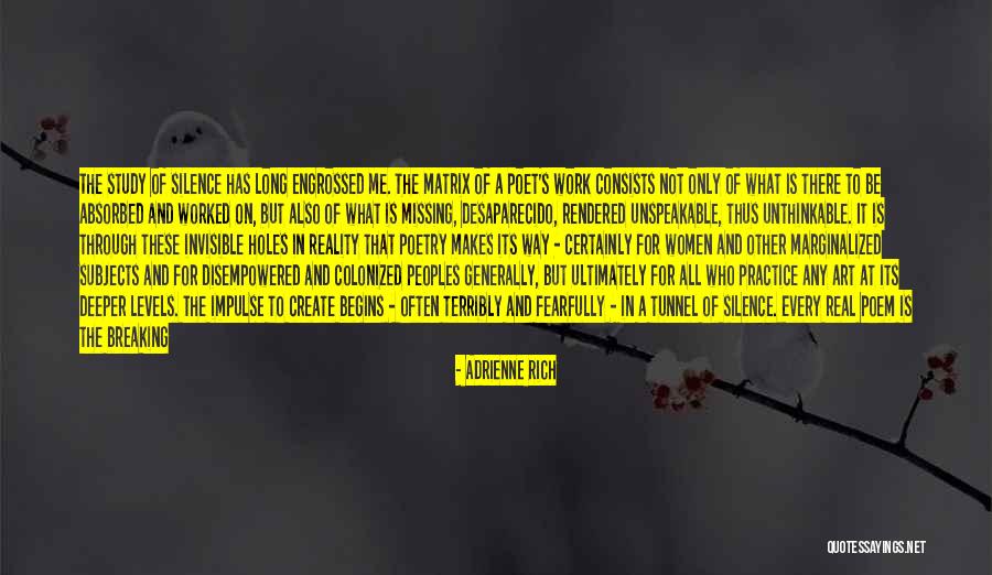 Breaking My Silence Quotes By Adrienne Rich Breaking My Silence Quotes By Adrienne Rich