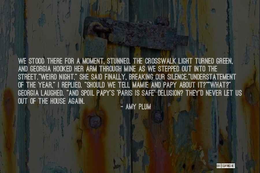 Breaking My Silence Quotes By Amy Plum Breaking My Silence Quotes By Amy Plum